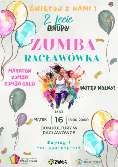 ŚWIĘTUJ Z NAMI 2-LECIE GRUPY ZUMBA RACŁAWÓWKA!